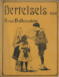 VERTELSELS VAN KEES VALKESTEIN – ca. 1920