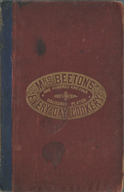 BEETON'S EVERY-DAY COOKERY AND HOUSEKEEPING BOOK - Isabella Mary Beeton – ca. 1878