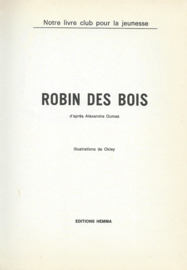ROBIN DES BOIS – d’après Alexandre Dumas - 1984