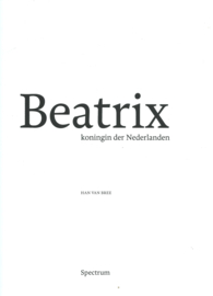 Beatrix koningin der Nederlanden – HAN VAN BREE - 2013