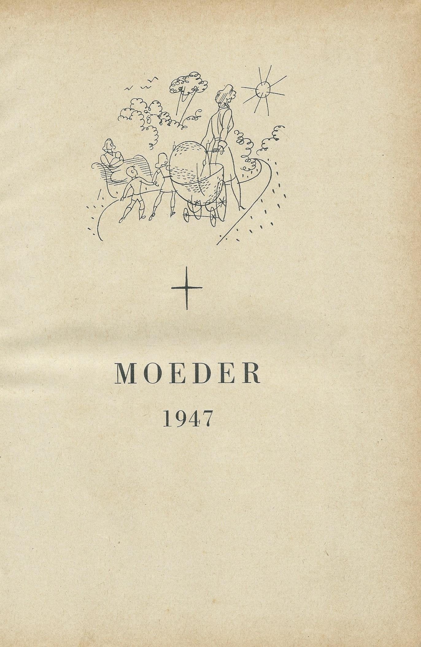 Moeder, HET “VAKBLAD” VOOR MOEDERS – jaargang 1947 in boek