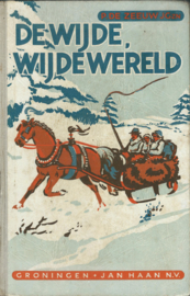 DE WIJDE, WIJDE WERELD – P. DE ZEEUW JGZN - 1955