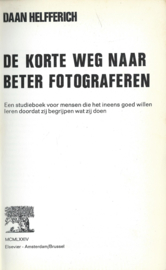 DE KORTE WEG NAAR BETER FOTOGRAFEREN – DAAN HELFFERICH - 1974