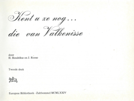 Kent u ze nog . . . die van Valkenisse – H. Hendrikse en J. Roose - 1974