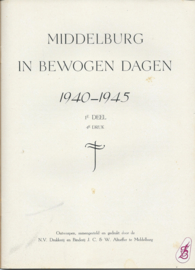 MIDDELBURG IN BEWOGEN DAGEN 1940-1945 - 1E DEEL - 1947 (2)