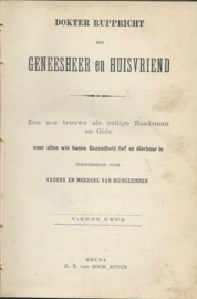 DOKTER RUPPRICHT ALS GENEESHEER EN HUISVRIEND - DOKTER RUPPRICHT - ca. 1900