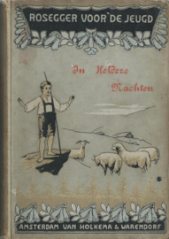 IN HELDERE NACHTEN – PETER ROSEGGER – 1905