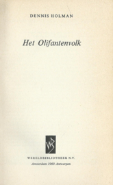 Het Olifantenvolk – DENNIS HOLMAN - 1969