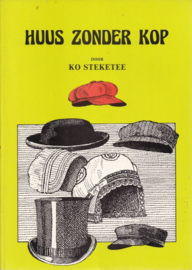 HUUS ZONDER KOP DOOR KO STEKETEE – 1986