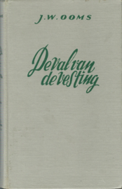 DE VAL VAN DE VESTING – J.W. OOMS – 1954 -2