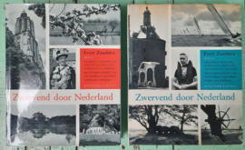 Zwervend door Nederland – DEEL I en DEEL II - EVERT ZANDSTRA –- 1962, 1963