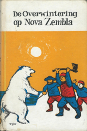De Overwintering op Nova Zembla – P. de Zeeuw J.Gzn. - 1961