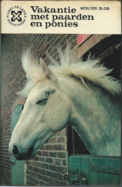 Vakantie met paarden en ponies – WOUTER SLOB - 1967