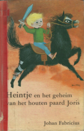 Heintje en het geheim van het houten paard Joris – JOHAN FABRICIUS - 1968