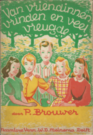 Van vriendinnen, vrinden en veel vreugde – P. BROUWER - 1956