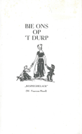 BIE ONS OP ’T DURP - "BESPIEGHELAER” (W. Vaarzon Morel) – 1975