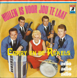 CORRY EN DE REKELS – HUILEN IS VOOR JOU TE LAAT – adio adio adio – 1970 (♪)