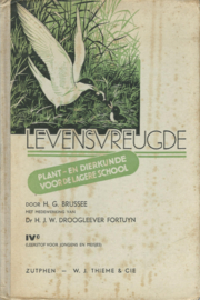 LEVENSVREUGDE – PLANT- EN DIERKUNDE VOOR DE LAGERE SCHOOL – H.G. BRUSSEE – ca. 1950