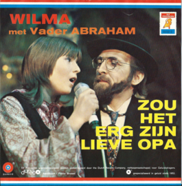 WILMA met Vader ABRAHAM – ZOU HET ERG ZIJN LIEVE OPA – EEN JONGEN DIE JE NOOIT MEER VERGEET - 1971 (♪)