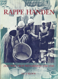 RAPPE HANDEN – ZEEUWSE VROUWENARBEID 1900-1940 - ELLY KLOOS – 1989