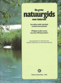 De grote natuurgids voor iedereen – Wilhelm Eisenreich en Dorothee Bacher - 1983