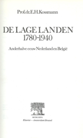 DE LAGE LANDEN 1780-1940 – Prof.dr. E.H. Kossmann - 1976