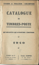 CATALOGUE DE TIMBRES-POSTE YVERT & TELLIER-CHAMPOIN - 1940