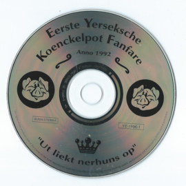 CD – Eerste Yerseksche Koenckelpot Fanfare - “Ut liekt nerhuns op” – 1996 (♪)