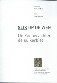 SLIK OP DE WEG - Tiny Polderman / Karin de Boer - 2012 (1)