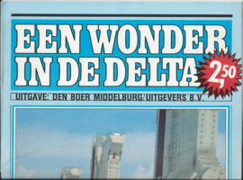 EEN WONDER IN DE DELTA - informatiekrant - 1982