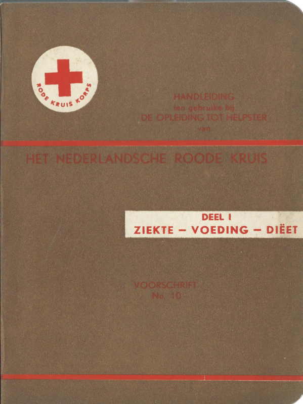 HANDLEIDING ten gebruike bij DE OPLEIDING TOT HELPSTER van HET NEDERLANDSCHE ROODE KRUIS - 1948