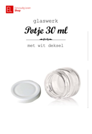 Glaswerk - potje 30 ml - met wit deksel - 6 stuks