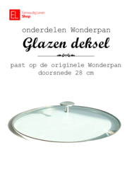 Onderdelen voor de Wonderpan - glazen deksel