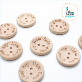 Wooden Button 25 mm 'How Cute Are You?'