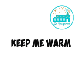 Big Labels 8 cm x 3 cm 'Keep me Warm' bold font transverse