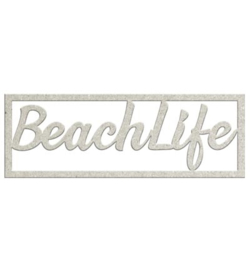 Beachlife - Chipboard
