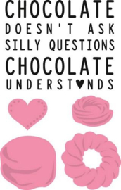 Chocolate doesn`t ask - Stans