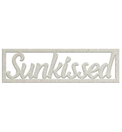 Sunkissed - Chipboard