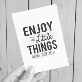 Kaart | Enjoy the little things inside your belly
