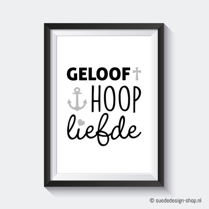 Verwonderend A4 Poster 'Geloof Hoop Liefde' | Quote | Suede design AH-84