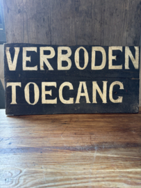 Zwart verboden toegang bord