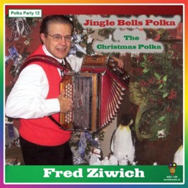 7″ Fred Ziwich – Jingle Bells Polka / The Christmas Polka * KERST SINGLE ROOD VINYL * Polka Party 12 (2021) ♪