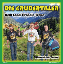 7" Grubertaler – Dem Land Tirol Die Treue / Böhmische Traum – Deel 12 VMMF SERIE (2020) ♪