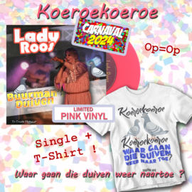 7″ Single + T-Shirt Lady Roos - Buurman's Duiven (Koeroekoeroe) ROSE VINYL (2023) Carnaval 2024♪