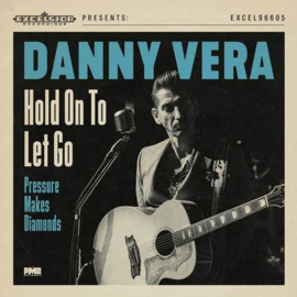 7" Danny Vera - Hold On To Let Go (2020) ♪