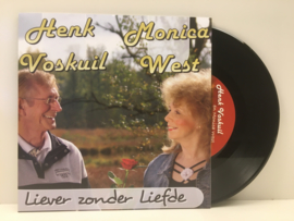 7" Henk Voskuil & Monica West - Liever Zonder Liefde (2020) ♪