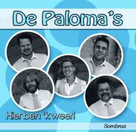 7″ De Paloma's - Hier Ben 'K Weer / Sombras *BLAUW VINYL* (2021) ♪
