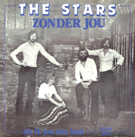 7″ The Stars – Zonder Jou / Als Ik Jou Niet Had (2023) ♪