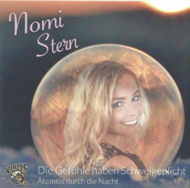 7″ Nomi Stern – Die Gefühle Haben Schweigepflicht (2021) ♪