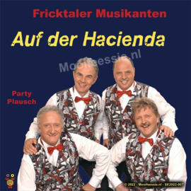 7″ Fricktaler Musikanten – Auf Der Hacienda / Party-Plausch (2022) ♪